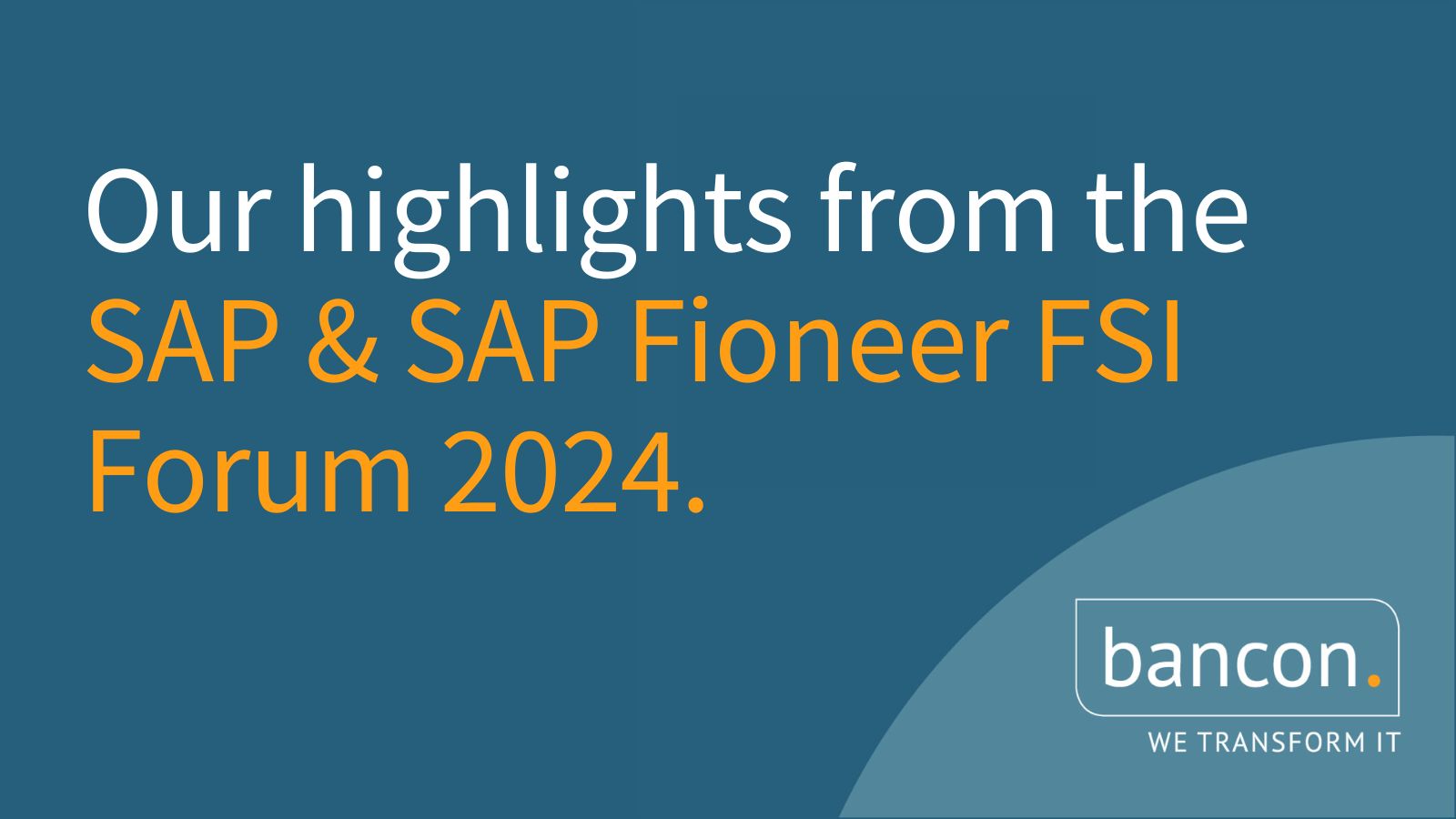 Highlights from the SAP & SAP Fioneer FSI Forum 2024 