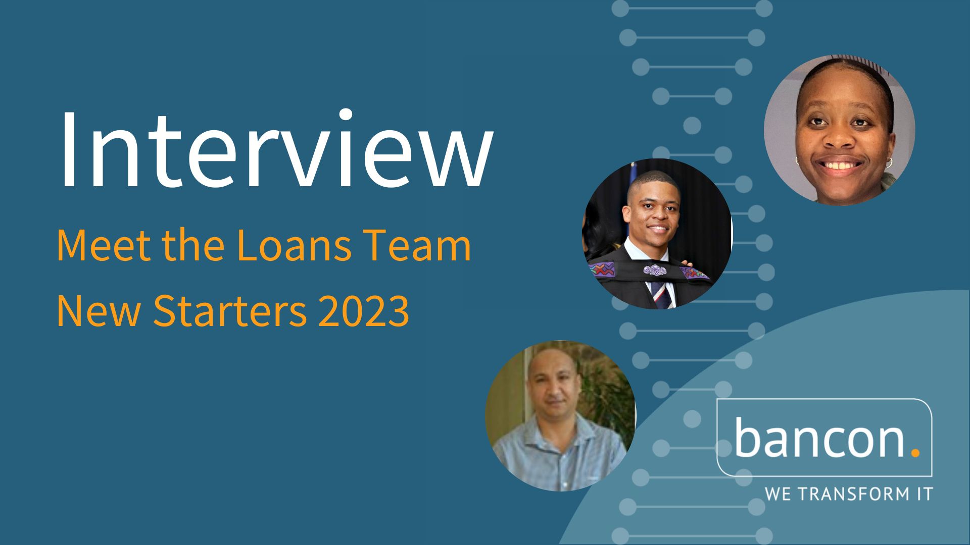 Interview: Meet the Loans Team New Starters