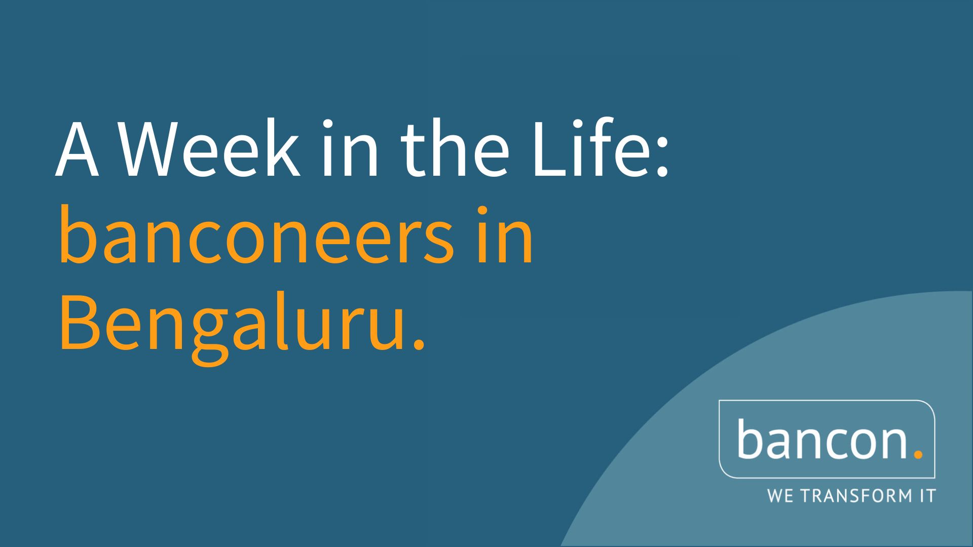 A Week in the Life: banconeers in Bengaluru 